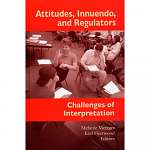 Attitudes, Innuendo, and Regulators