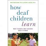 How Deaf Children Learn