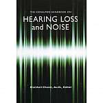 The Consumer Handbook on Hearing Loss and Noise