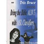 Bring the Bible Alive with ASL Classifiers