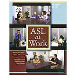 ASL at Work Student Text