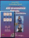ASL Grammatical Aspects Guide & DVD