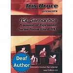 ASL Semantics Precision of Expression Series...
