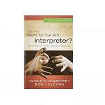 So You Want to Be an Interpreter? - 4th Edition