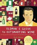 Oldman's Guide to Outsmarting Wine - Book