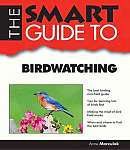The Smart Guide to Birdwatching - Book