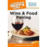 The Complete Idiot's Guide to Wine & Food...