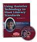 Using Assistive Technology Meet Literacy Standards 4-6