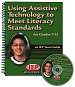 Using Assistive Technology Meet Literacy Standards 7-12