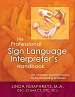 The Professional Sign Language Interpreter's Handbook 3rd Edition