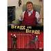 Bragg on Bragg