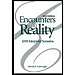 Encounters with Reality