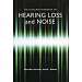The Consumer Handbook on Hearing Loss and Noise