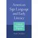 American Sign Language and Early Literacy