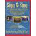 Sign & Sing Sign Language Songs to Learn and Perform