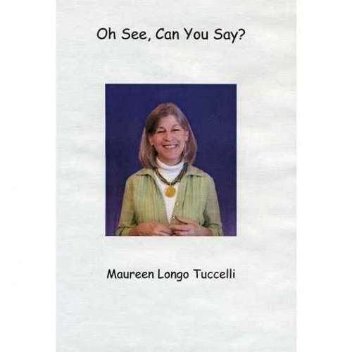 Oh See, Can You Say
