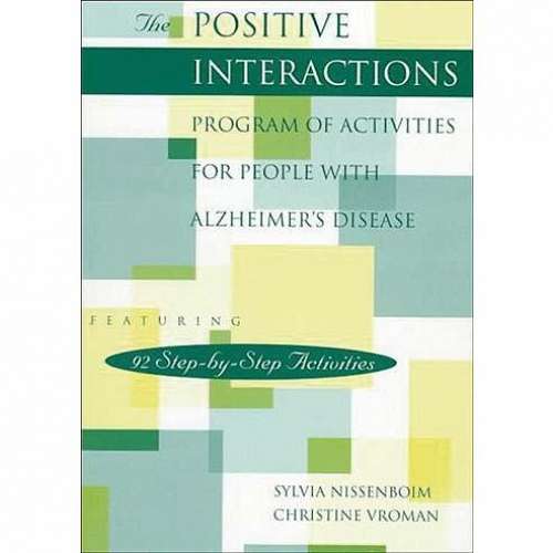 The Positive Interactions Program Of Activities For People With Alzheimer