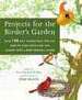 Projects For The Birder's Garden