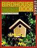 Complete Bird House Book