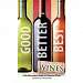 Good, Better, Best Wines
