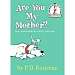 Are You My Mother Hard Cover