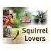 Squirrel Lovers Sign