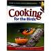 Cooking For The Birds- Bird Recipes Book