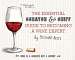 Essential Scratch & Sniff Guide to Becoming a Wine Expert