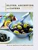 Olives, Anchovies, and Capers Cookbook