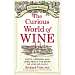 The Curious World of Wine